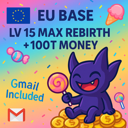 EU Base – LV 15 Max Rebirth + 100T Money