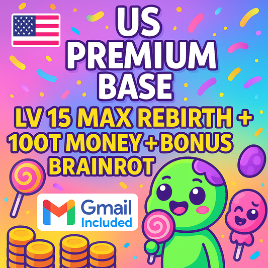US Premium Base – LV 15 Max Rebirth + 100T Money + Bonus Brainrot